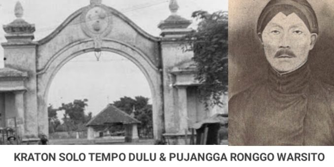 Inilah Kisah Ronggowarsito dan Jayabaya Yang Ramalannya ‘Masih Dikenang’