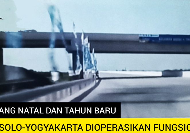 PT Jasa Marga Buka Jalur Tol Solo-Yogyakarta Libur Natal dan Tahun Baru