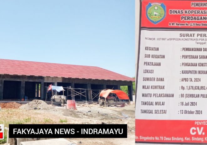 CV. OCI ‘Kebut Pembangunan’ Lanjutan Kontruksi Pasar Daerah Indramayu