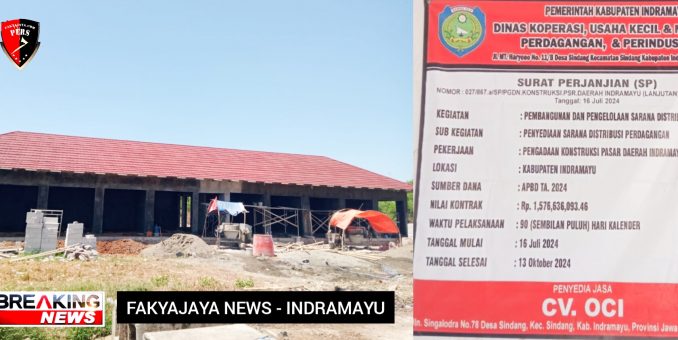 CV. OCI ‘Kebut Pembangunan’ Lanjutan Kontruksi Pasar Daerah Indramayu