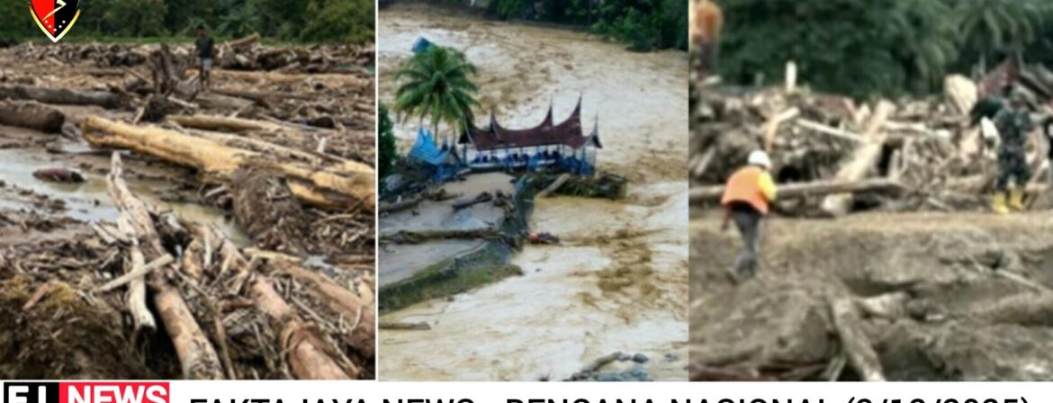Ini Up Date Terakhir Bencana Alam Sumatera per tanggal 2 Desember 2025